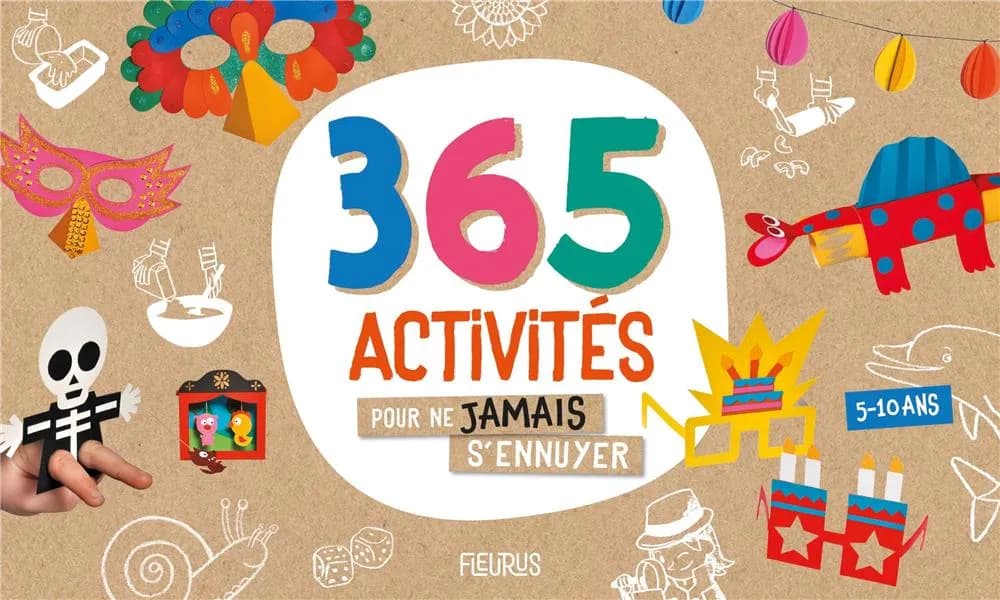 365 activités pour ne jamais s'ennuyer : 5-10 ans (Nouvelle éd.) [sous la direction de Christine Hooghe]