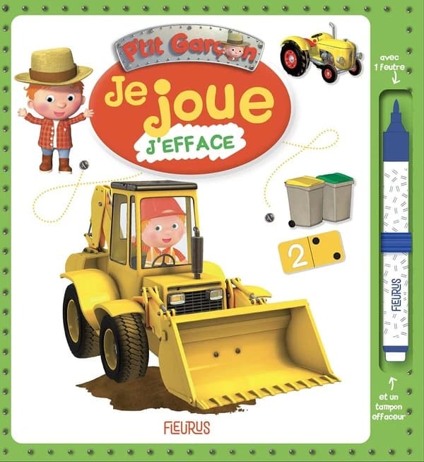 Je joue, j'efface : P'tit Garçon : Tractopelle
