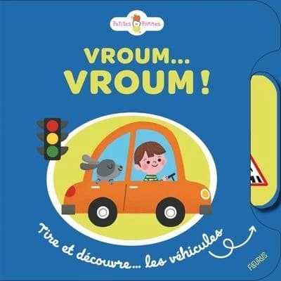 Vroum vroum ! : tire et découvre les véhicules