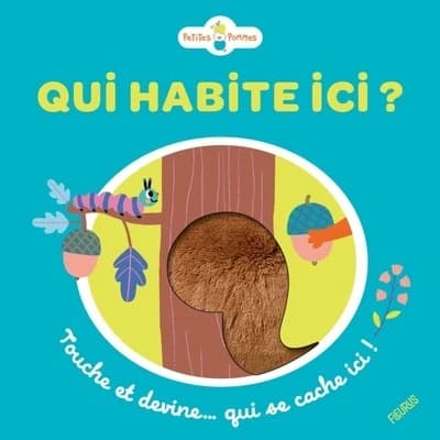 Qui habite ici ? : touche et devine qui se cache ici !