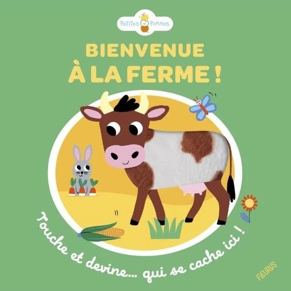 Bienvenue à la ferme ! : touche et devine qui se cache ici !