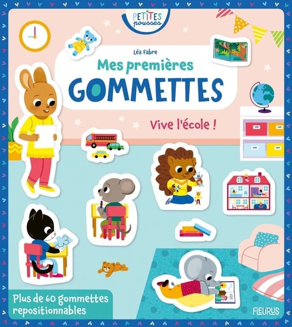 Mes premières gommettes : Vive l'école !