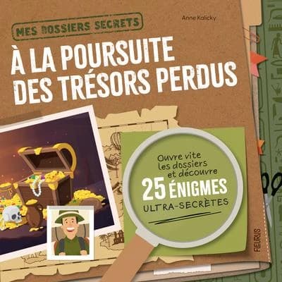 À la poursuite des trésors perdus