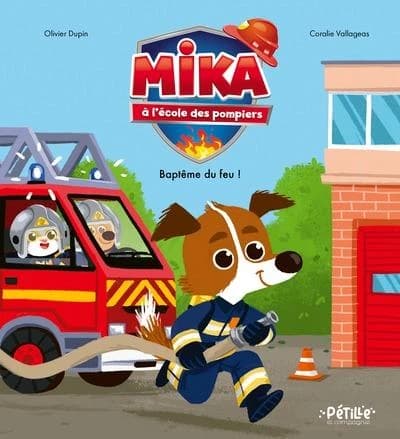 Mika à l'école des pompiers. Baptême du feu !
