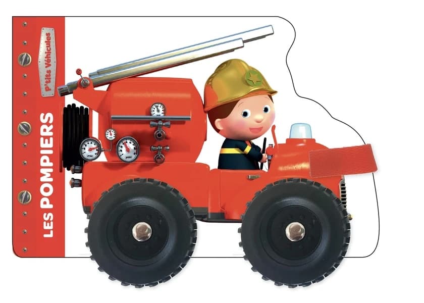 P'tits véhicules : Les pompiers