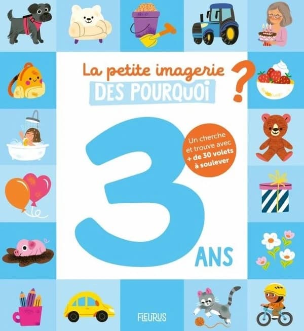La petite imagerie des pourquoi : 3 ans