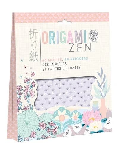 Origami zen : 60 motifs, 30 stickers, des modèles et toutes les bases