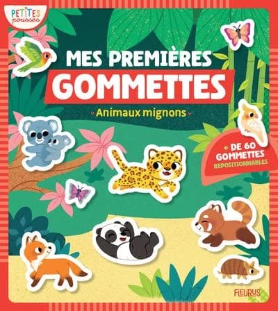 Mes premières gommettes : Animaux mignons