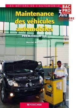 Maintenance des véhicules automobiles ; première professionnelle ; ouvrage
