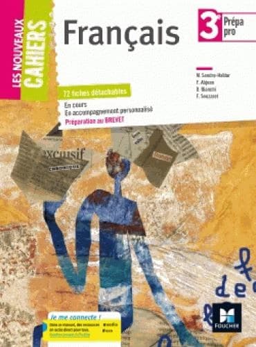 Les nouveaux cahiers ; français ; 3e prépa pro ; manuel de l'élève