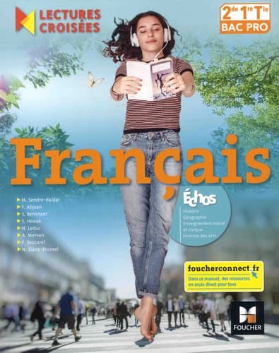 Français : 2de, 1re, tle bac pro : lectures croisées