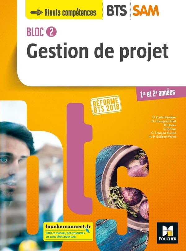 Bloc 2 ; gestion de projet ; BTS sam 1re et 2e années ; livre de l'élève (édition 2018)