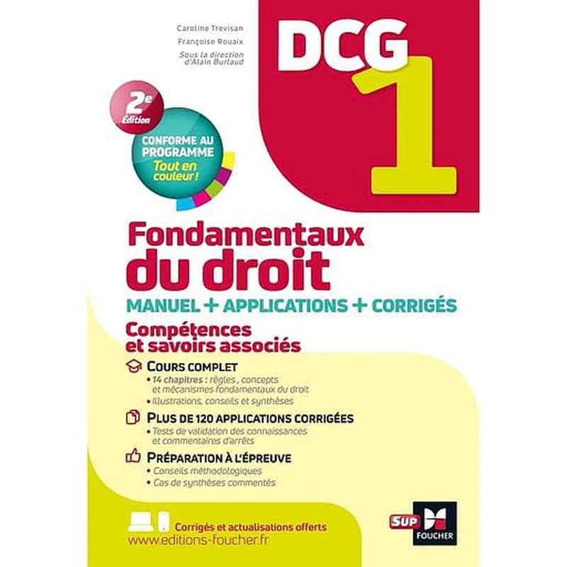 Fondamentaux du droit : manuel + applications (2e éd., conforme au programme) Françoise Rouaix, Caroline Trevisan ; sous la direction d'Alain Burlaud
