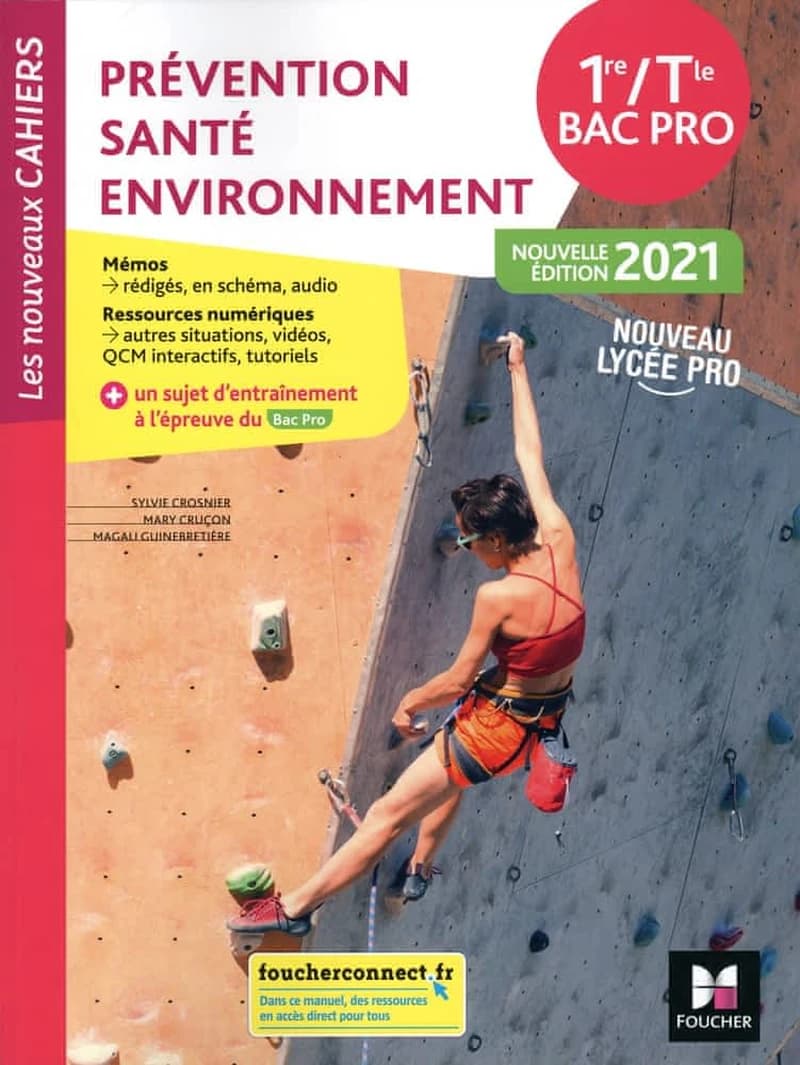 Les nouveaux cahiers : prévention santé environnement (PSE) ; 1re-terminale bac pro ; livre de l'élève (édition 2021)