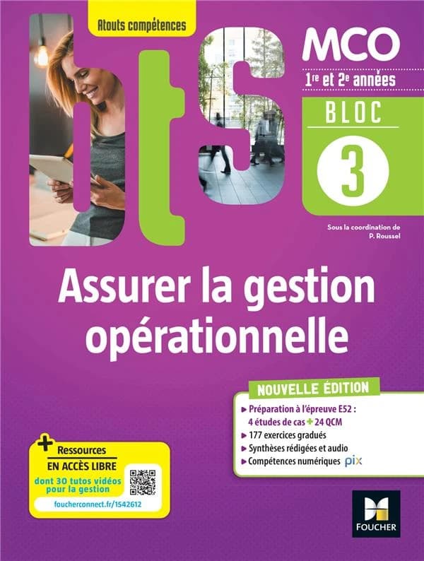 Bloc 3 : assurer la gestion opérationnelle ; BTS MCO 1re & 2e années ; livre élève