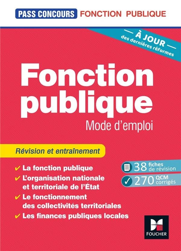 Fonction publique : mode d'emploi ([Nouvelle éd.] à jour des dernières réformes) Dominique Bervillle,... Yolande Ferrandis,...
