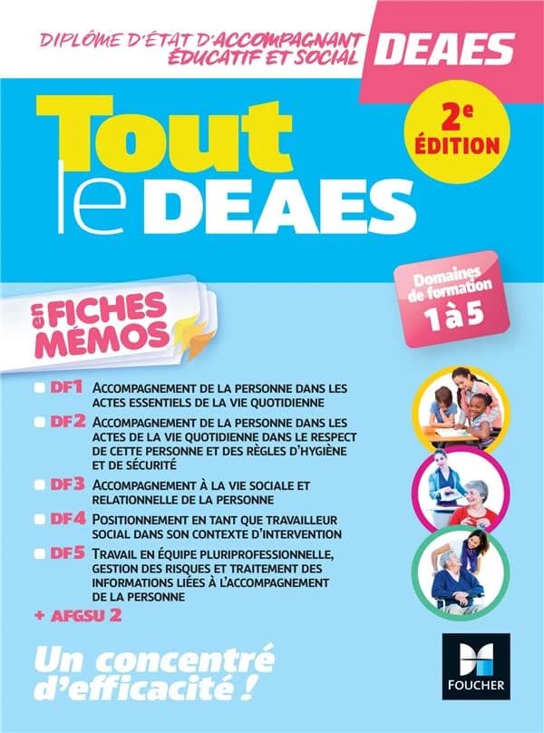 Tout le DEAES : diplôme d'État d'accompagnant éducatif et social : en fiches mémos : domaines de formation 1 à 5 (2e éd.) [auteurs Kamel Abbadi, Priscilla Benchimol, Agnès Voron... et al.]