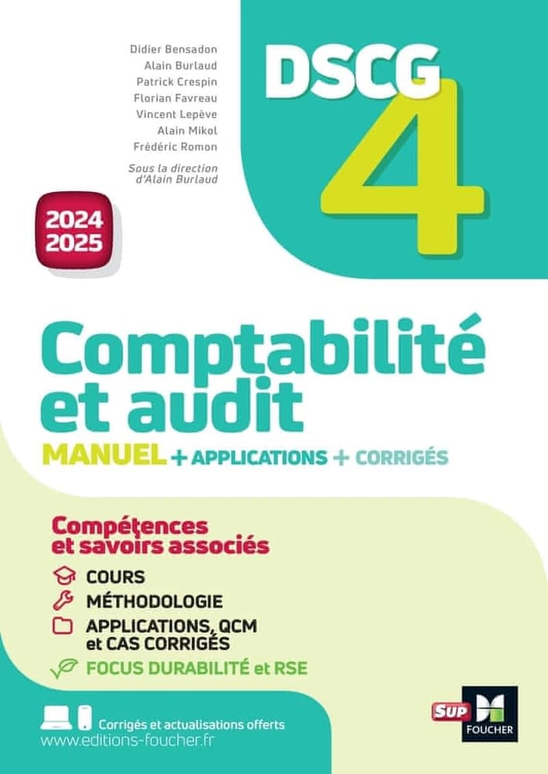 Comptabilité et audit : manuel + applications + corrigés ([Éd.] 2024-2025) sous la direction d'Alain Burlaud ; [auteurs], Alain Burlaud, Didier Bensadon, Patrick Crespin... [et al.]