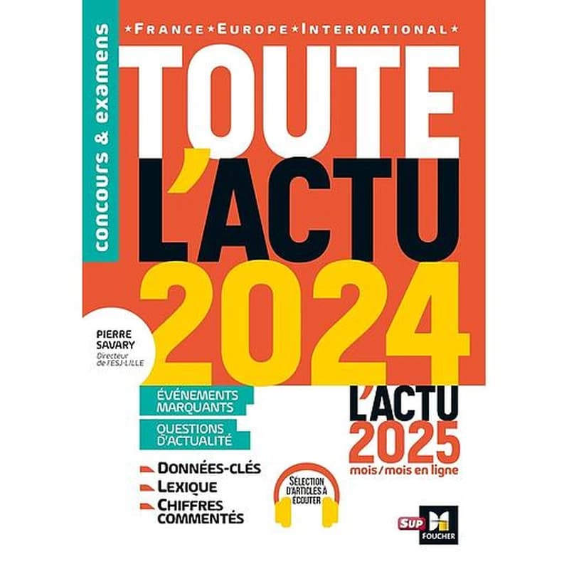 Toute l'actu 2024 ; Sujets et chiffres clés de l'actualité ; 2025 mois par mois