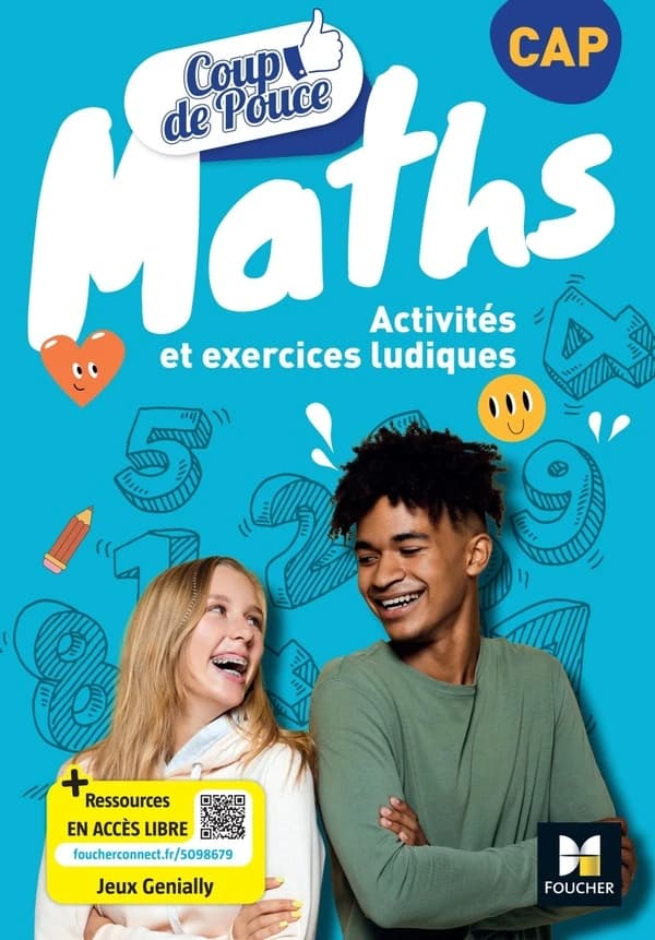 Coup de pouce : Maths ; CAP ; Activités et exercices ludiques ; Livre élève