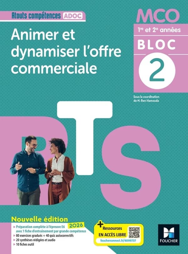 Bloc 2 : Animer et dynamiser l'offre commerciale ; BTS MCO, 1re et 2e années ; Livre élève (édition 2026)