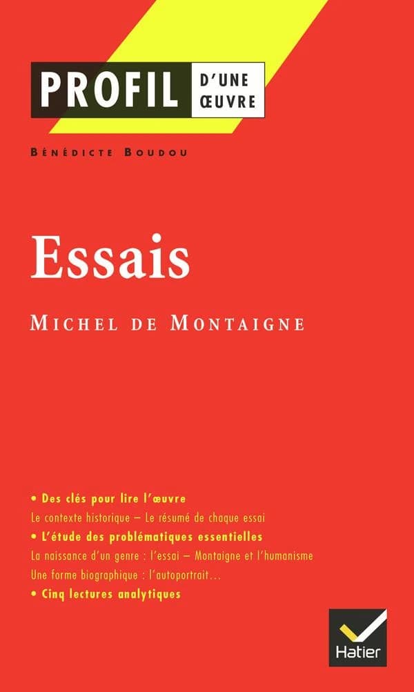 "Essais", 1580-1588, Michel de Montaigne ([Nouv. éd.]) Bénédicte Boudou,...