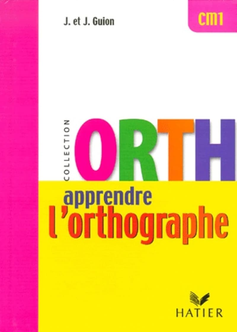 Apprendre l'orthographe, CM1