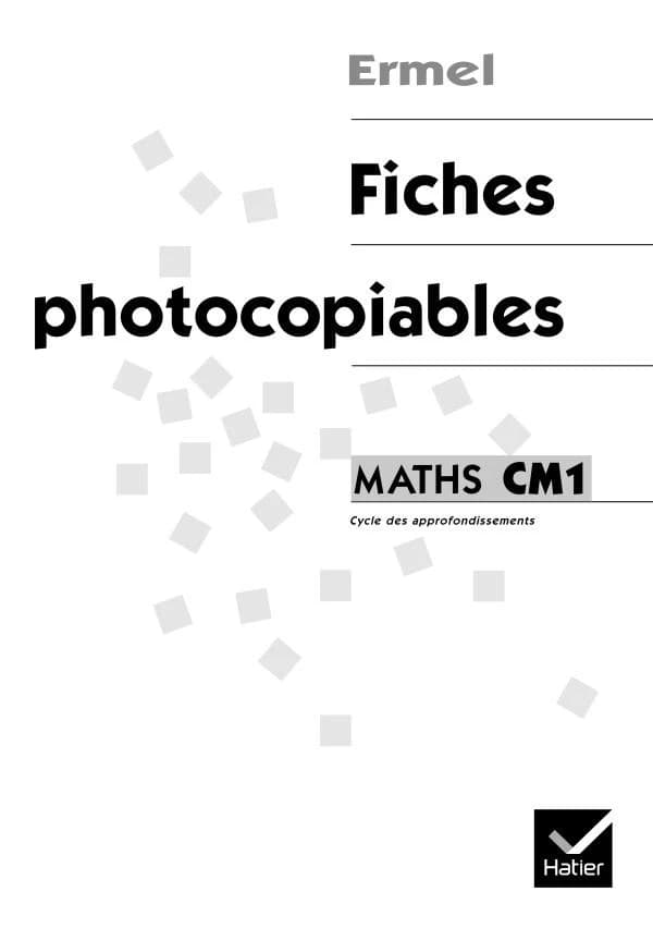 Mathématiques ; CM1 ; fiches photocopiables
