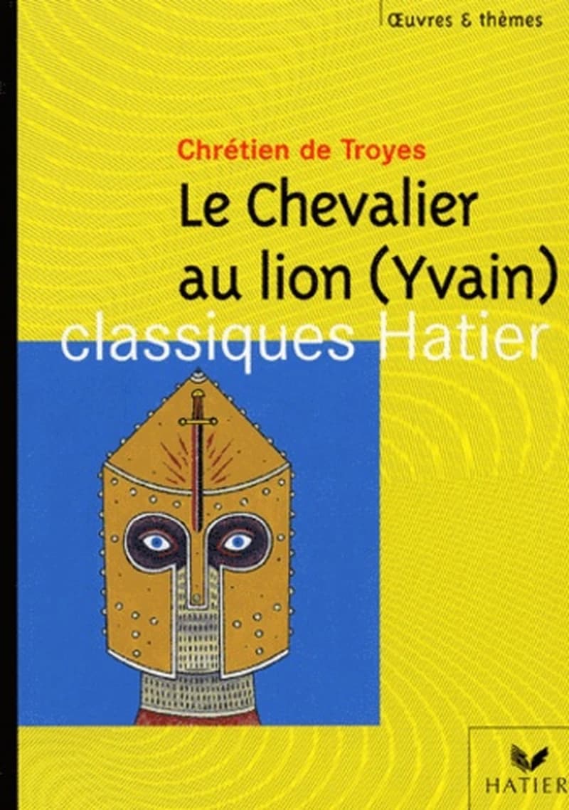 Le chevalier au lion : Yvain : roman