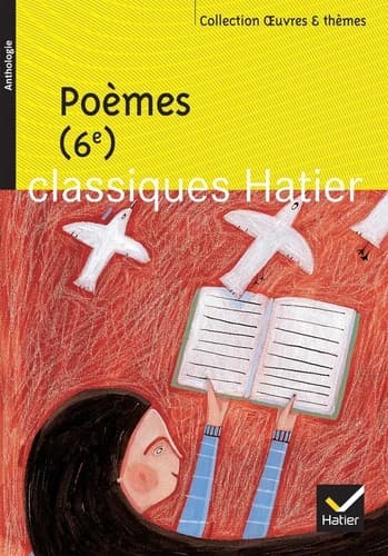 Poèmes, 6e : groupement de textes...
