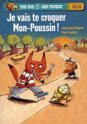 Je vais te croquer mon-poussin