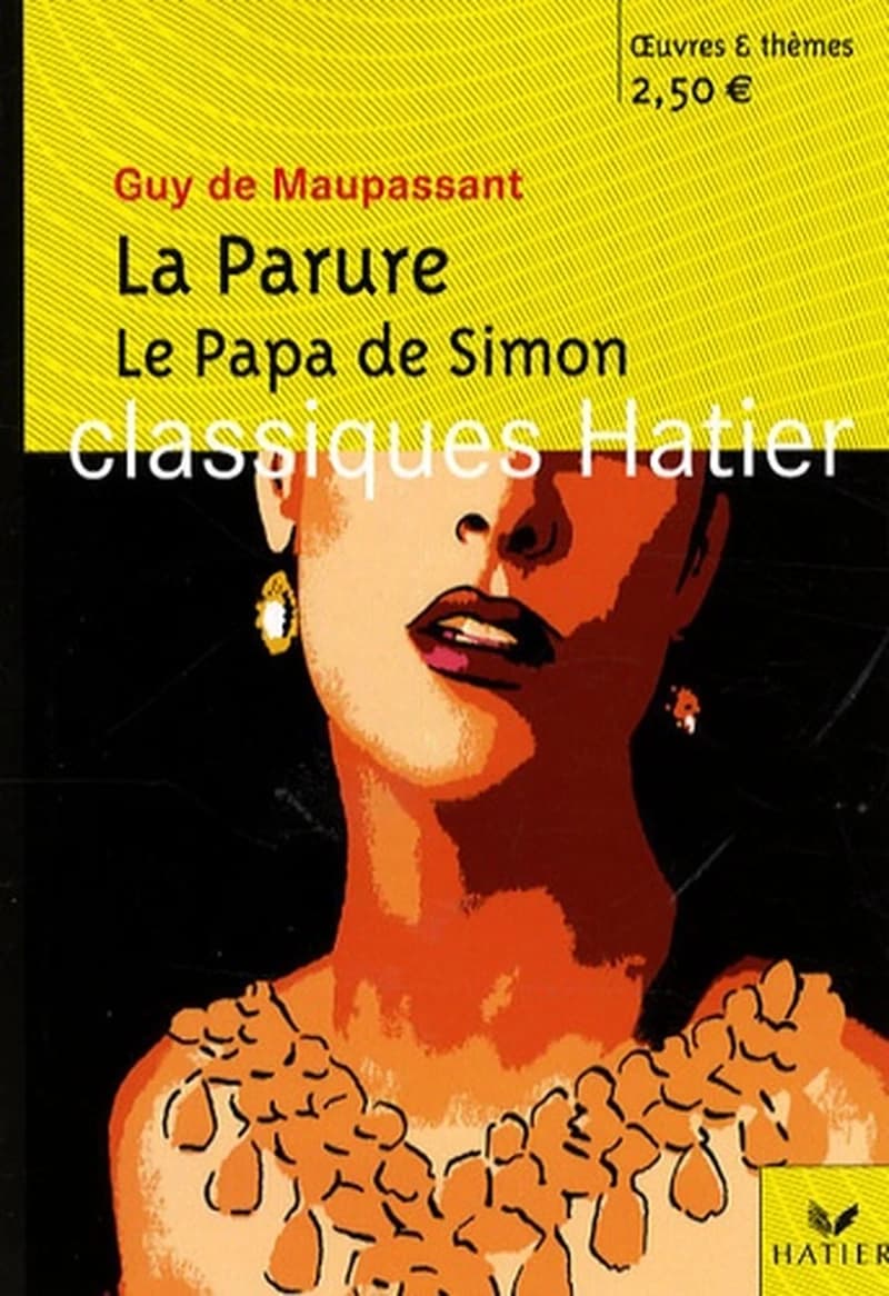 La parure ; Le papa de Simon