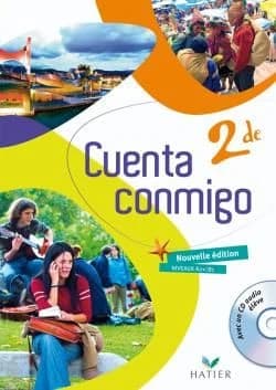 Cuenta conmigo : espagnol, 2de : niveaux A2+-B1 (Nouv. éd.) sous la direction pédagogique de Christine Brion ; Christine Brion,... Marina Lacaze,... Marya Manglano-Picco,...