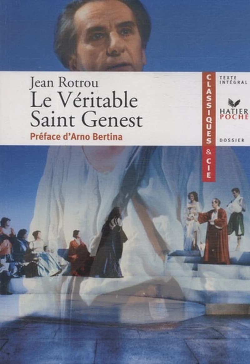 Le véritable Saint Genest : 1647