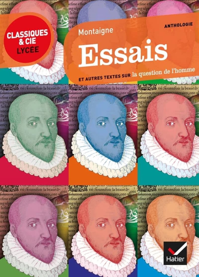 Essais : 1595, et autres textes sur la question de l'homme, essais suivis d'un dossier critique pour la préparation du bac de français