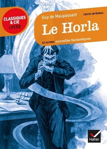 Le Horla et autres nouvelles fantastiques : 1875-1890
