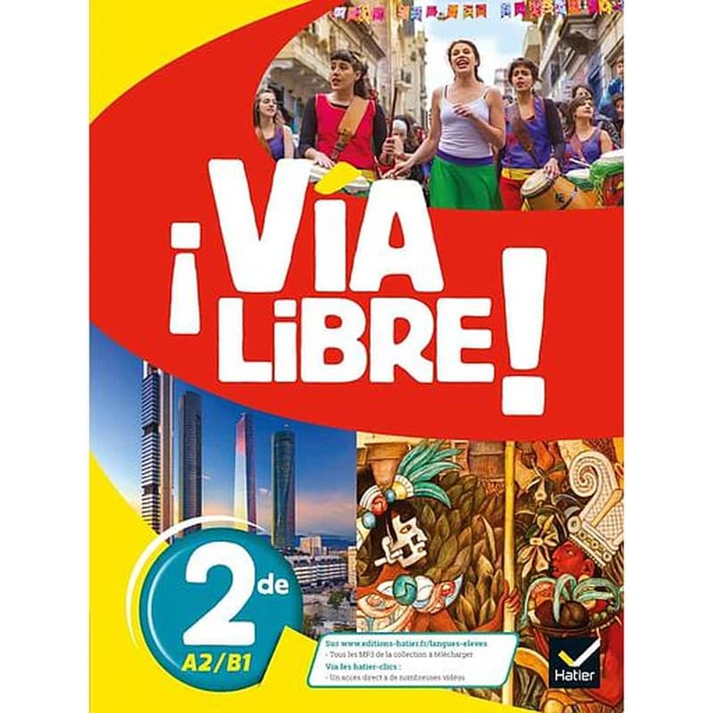 Via libre : espagnol ; 2de ; livre de l'élève (édition 2019)