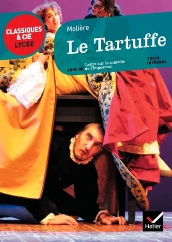 Le Tartuffe ou L'imposteur : 1669 ; suivi de la Lettre sur la comédie de l'Imposteur : 1667