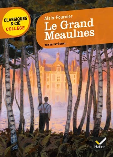 Le grand Meaulnes : 1913 : texte intégral