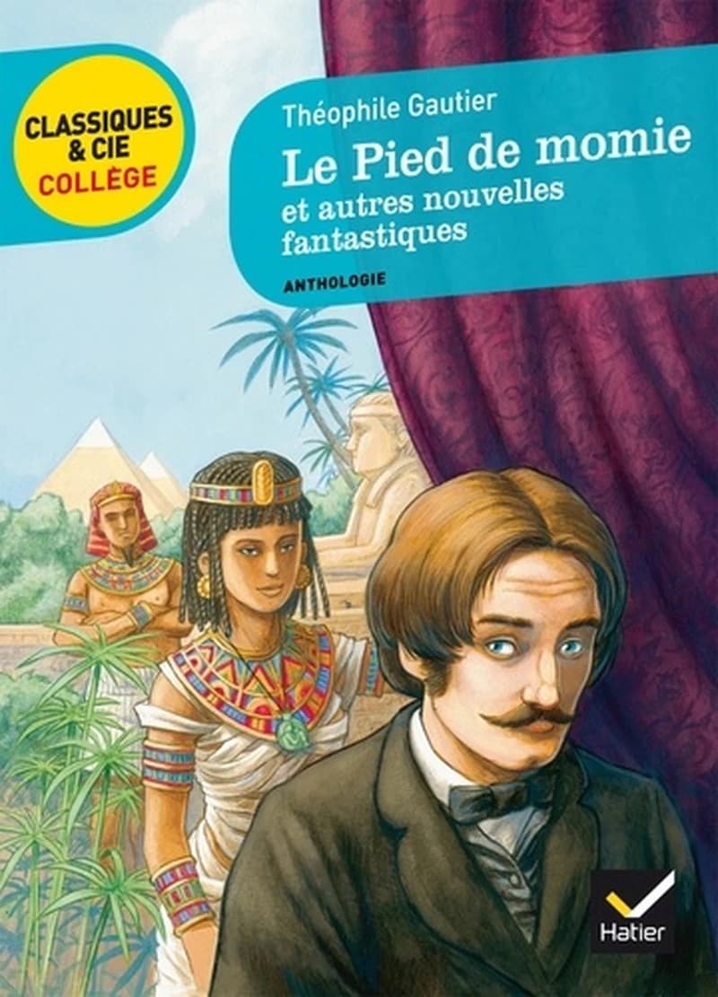 Le Pied De Momie ET Autres Nouvelles Fantastiques (French Edition)