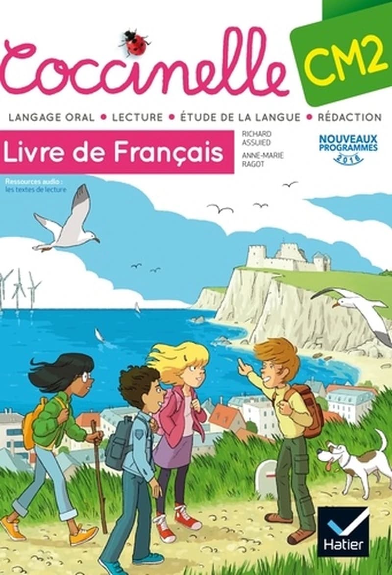 Coccinelle CM2, livre de français : nouveaux programmes 2016 : langage oral, lecture, étude de la langue, rédaction