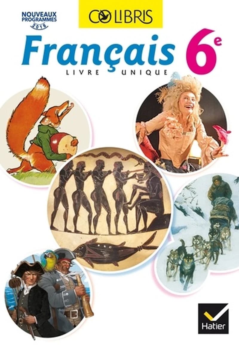 Français, 6e : livre unique : nouveaux programmes 2016