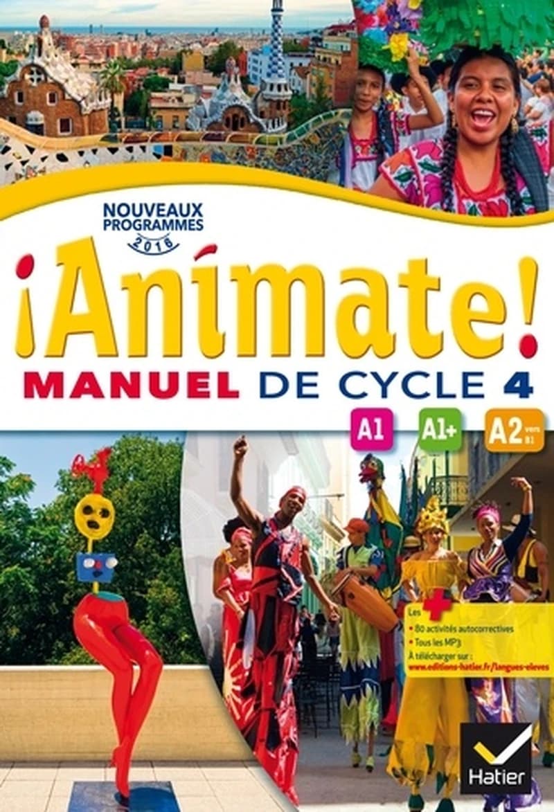 Animate ! : LV2, manuel de cycle 4 : A1, A1+, A2