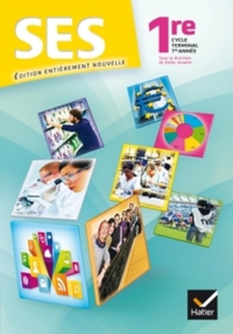 SES 1re : sciences économiques et sociales (Nouvelle éd. actualisée et augmentée) Didier Anselm,... Karin Bakhti,... Aurélie Blanc,... [et al.] ; coordination, Didier Anselm