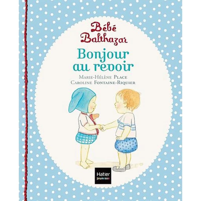 Bonjour, au revoir