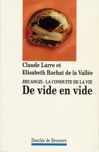 Le vol inutile : Zhuangzi, la conduite de la vie
