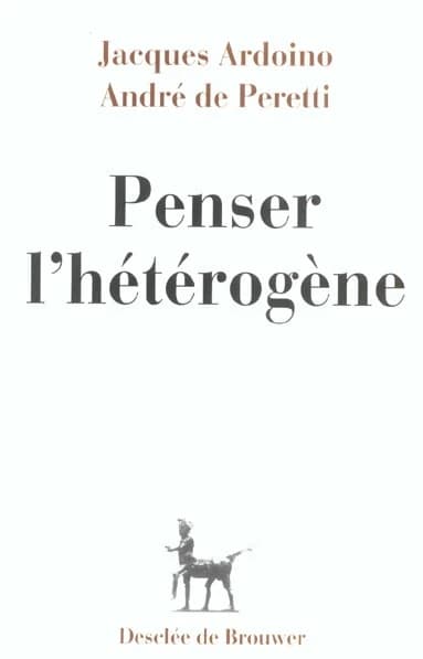 Penser l'hétérogène