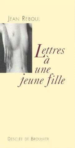 Lettres à une jeune fille : le désir et l'amour