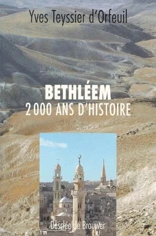 Bethléem : 2000 ans d'histoire