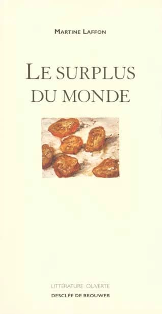 Le surplus du monde : nouvelle